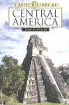 A Brief History of Central America cover