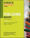 CAREER OPPORTUNITIES IN THE PUBLISHING INDUSTRY, 2ND ED cover