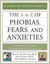 The a to Z of Phobias, Fears, and Anxieties cover