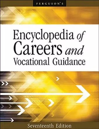 Encyclopedia of Careers and Vocational Guidance cover