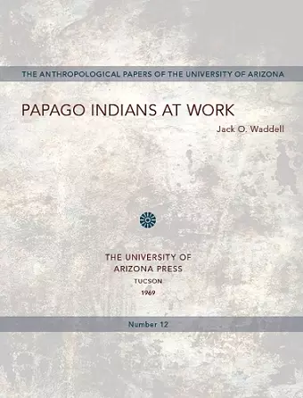 Papago Indians at Work cover