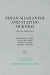 Piman Shamanism and Staying Sickness (Ká:cim Múmkidag) cover