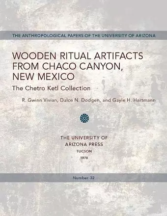 Wooden Ritual Artifacts from Chaco Canyon, New Mexico cover