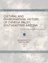 Cultural and Environmental History of Cienega Valley, Southeastern Arizona cover