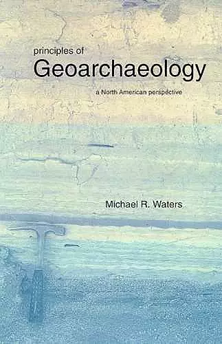 Principles of Geoarchaeology cover
