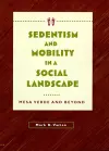 Sedentism and Mobility in a Social Landscape cover