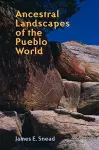 Ancestral Landscapes of the Pueblo World cover