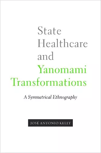 State Healthcare and Yanomami Transformations cover