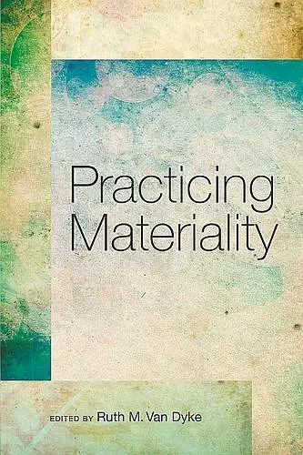 Practicing Materiality cover