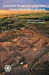 Ancient Paquimé and the Casas Grandes World cover