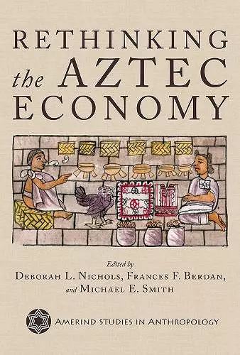 Rethinking the Aztec Economy cover