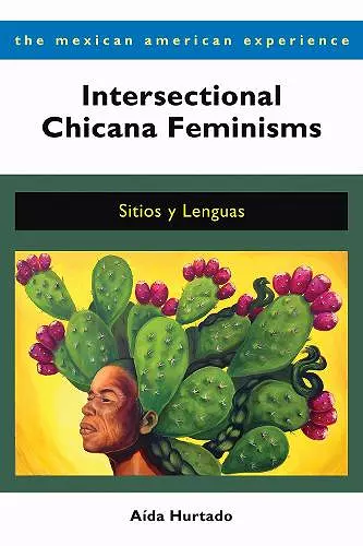 Intersectional Chicana Feminisms cover