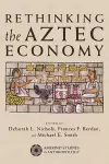 Rethinking the Aztec Economy cover