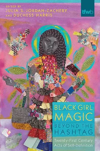 Black Girl Magic Beyond the Hashtag cover