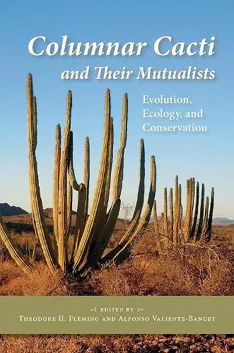 Columnar Cacti and Their Mutualists cover