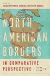 North American Borders in Comparative Perspective cover