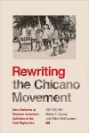 Rewriting the Chicano Movement cover