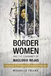 Border Women and the Community of Maclovio Rojas cover