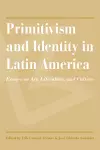 Primitivism and Identity in Latin America cover