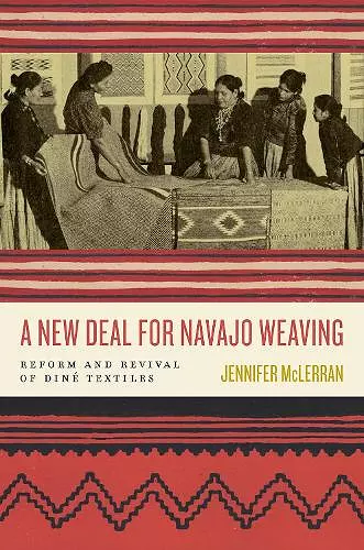 A New Deal for Navajo Weaving cover