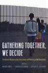 Gathering Together, We Decide cover