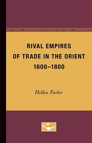 Rival Empires of Trade in the Orient, 1600-1800 cover
