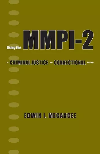 Using the MMPI-2 in Criminal Justice and Correctional Settings cover