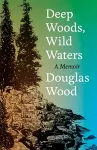 Deep Woods, Wild Waters cover