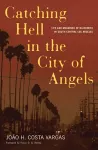 Catching Hell In The City Of Angels cover