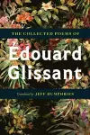 The Collected Poems Of Édouard Glissant cover