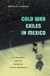 Cold War Exiles in Mexico cover