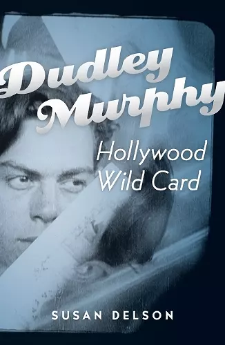 Dudley Murphy, Hollywood Wild Card cover