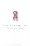 Pink Ribbons, Inc. cover