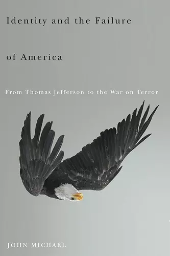 Identity and the Failure of America cover