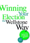 Winning Your Election the Wellstone Way cover