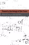 Toward a Sociology of the Trace cover