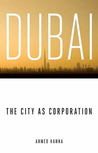 Dubai, the City as Corporation cover