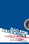 Bad for Democracy cover