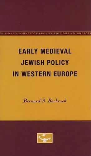 Early Medieval Jewish Policy in Western Europe cover