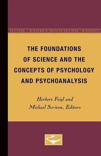 The Foundations of Science and the Concepts of Psychology and Psychoanalysis cover