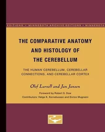 The Comparative Anatomy and Histology of the Cerebellum cover