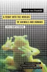 A Foray into the Worlds of Animals and Humans cover