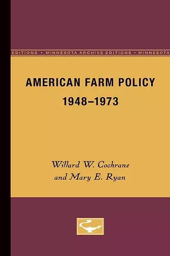 American Farm Policy, 1948-1973 cover