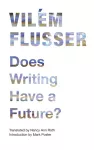 Does Writing Have a Future? cover