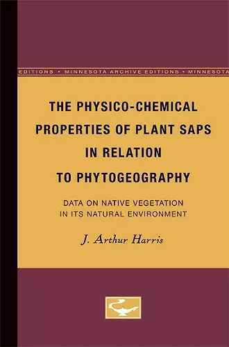 The Physico-Chemical Properties of Plant Saps in Relation to Phytogeography cover