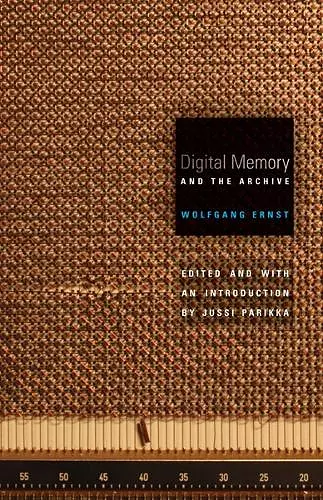 Digital Memory and the Archive cover