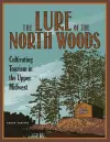 The Lure of the North Woods cover