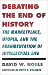 Debating the End of History cover