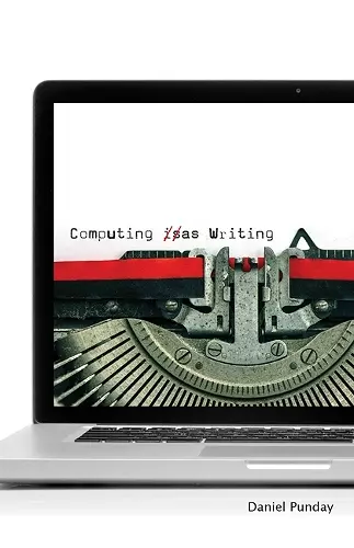 Computing as Writing cover