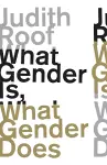 What Gender Is, What Gender Does cover
